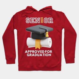 SENIOR APPROVED FOR GRADUATION Hoodie